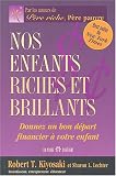 Nos enfants riches et brillants : Donnez un bon d�part financier � vos enfants