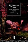 Victorian Poetry: Poetry, Poetics and Politics