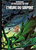 Revue Casterman  / Les Passagers du vent , Tome 4 : L'heure du serpent