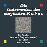Die Geheimnisse des magischen Kubus - Annie Gottlieb, Slobodan D. Pesic