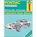 Pontiac Firebird V8, 1970-81 (Haynes Manuals)