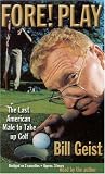 Fore! Play: The Last American Male Takes up Golf