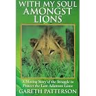 With My Soul Amongst Lions by  Gareth Patterson