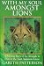 With My Soul Amongst Lions