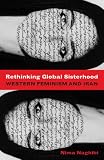 Rethinking Global Sisterhood: Western Feminism and Iran