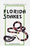The Great Outdoors Book of Florida Snakes