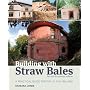 Building with Straw Bales: A Practical Guide for the UK and Ireland