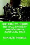 Hitler s Warriors. the Final Battle of