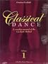 Classical Dance: A Complete Manual of the Cecchetti Method, Vol. 1
