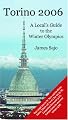 Torino 2006: A Local's Guide to the Winter Olympics