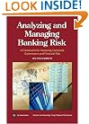 Analyzing and Managing Banking Risk: A Framework for Assessing Corporate Governance and Financial Risk