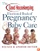 The Good Housekeeping Illustrated Book of Pregnancy & Baby Care: Revised & Updated Edition (Good Housekeeping)