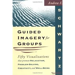 Guided Imagery For Groups