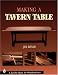 Book Making a Tavern Table (Schiffer Book for Woodworkers)