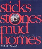 Sticks, Stones, Mud Homes: Natural Living