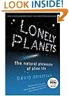 Lonely Planets: The Natural Philosophy of Alien Life