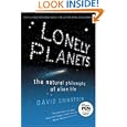 Lonely Planets: The Natural Philosophy of Alien Life by David Grinspoon