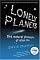 Lonely Planets: The Natural Philosophy of Alien Life