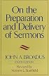 On the Preparation and Delivery of Sermons: Fourth Edition
