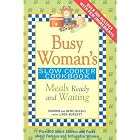 Busy Woman's Slow Cooker Cookbook: Meals Ready And Waiting by  Sharon McFall, Gene McFall, and Linda Burgett