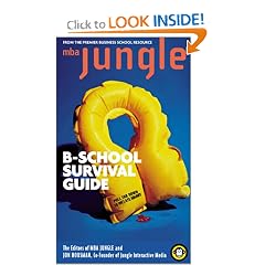 The MBA Jungle B-School Survival Guide