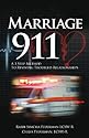 Marriage 911; A 3 Step Method to Reviving Troubled Relationships