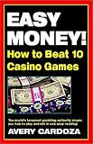 Easy Money! How to Beat 10 Casino Games