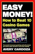Easy Money: How to Beat 10 Casino Games