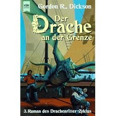 Der Drache an der Grenze. 3. Roman des Drachenritter- Zyklus.