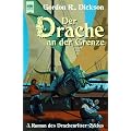 Der Drache an der Grenze. 3. Roman des Drachenritter- Zyklus.