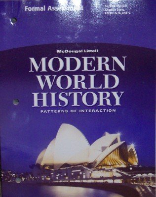 McDougal Littell World History: Patterns of Interaction: Formal Assessment Grades 9-12 Modern World History