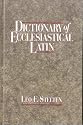 Dictionary of Ecclesiastical Latin
