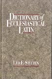 Dictionary of Ecclesiastical Latin
