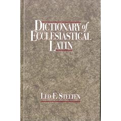 DICTIONARY OF ECCLESIASTICAL LATIN
