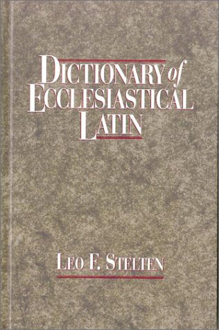 Textbook - Dictionary of Ecclesiastical Latin
