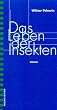 Das Leben der Insekten