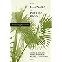 The Economy of Puerto Rico: Restoring Growth