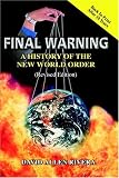 Final Warning: A History of the New World Order