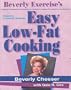 Beverly Exercise's Easy Low-Fat Cooking