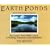 Earth Ponds: Country Pond Maker's Guide to Building, Maintenance and Restoration