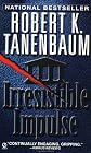 Irresistible Impulse