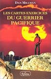 Les Cartes Exercices du Guerrier Pacifique