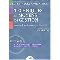 Techniques et moyens de gestion. Contr�le de gestion et gestion financi�re BTS H�tellerie-restauration 2�me ann�e