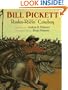 Bill Pickett: Rodeo-Ridin' Cowboy