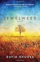 Jewelweed: A Novel