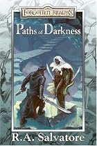 Paths of Darkness (Forgotten Realms Novel: Paths of Darkness) (Forgotten Realms Novel: Paths of Darkness)