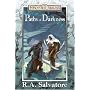 Paths of Darkness (Forgotten Realms Novel: Paths of Darkness)