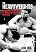 Book The Heavyweights: The Definitive History of the Heavyweight Fighters