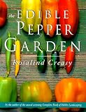 Edible Pepper Garden, The (The Edible Garden Series)
