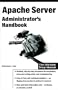 Apache Server Administrator's Handbook